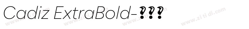 Cadiz ExtraBold字体转换